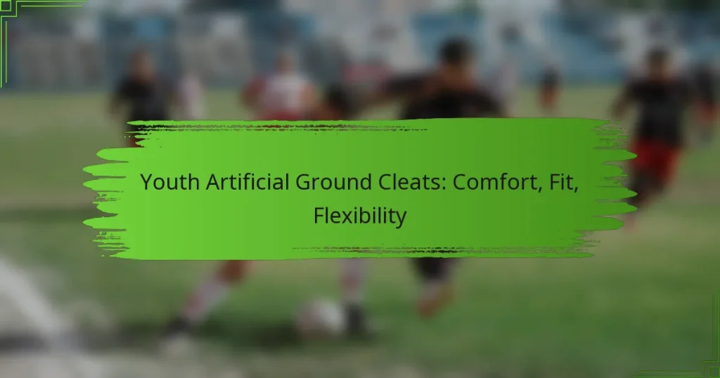 Youth Artificial Ground Cleats: Comfort, Fit, Flexibility